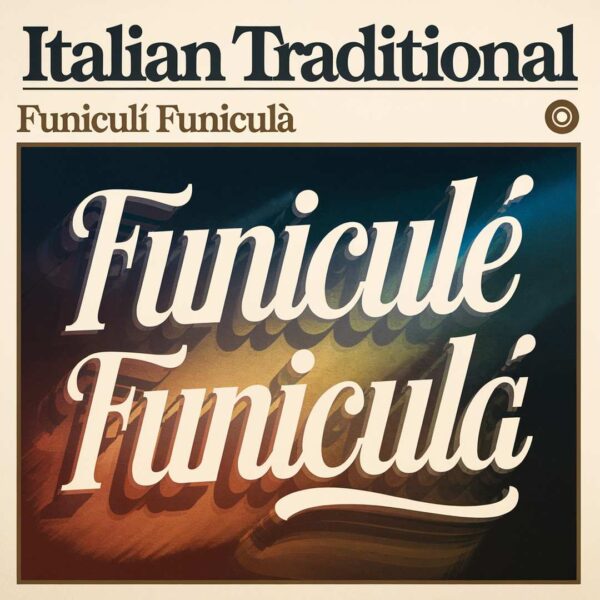 Italian traditional - Funiculi funicula