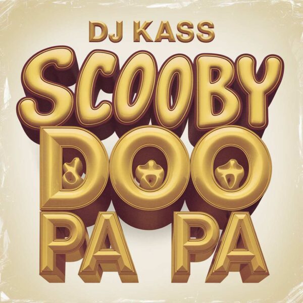 DJ Kass - Scooby Doo Pa Pa