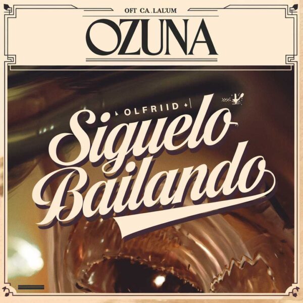 Ozuna - Siguelo Bailando