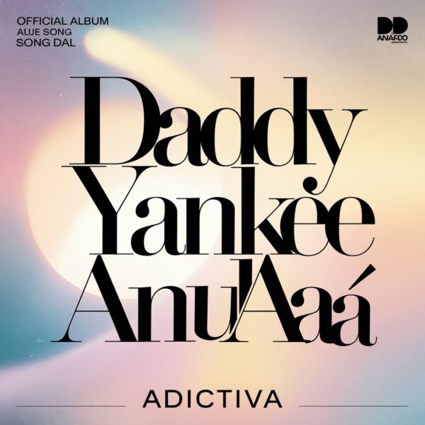 Daddy Yankee - Adictiva