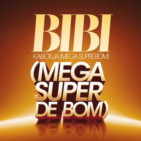 BIBI - Kaboeja (Mega super de bom)