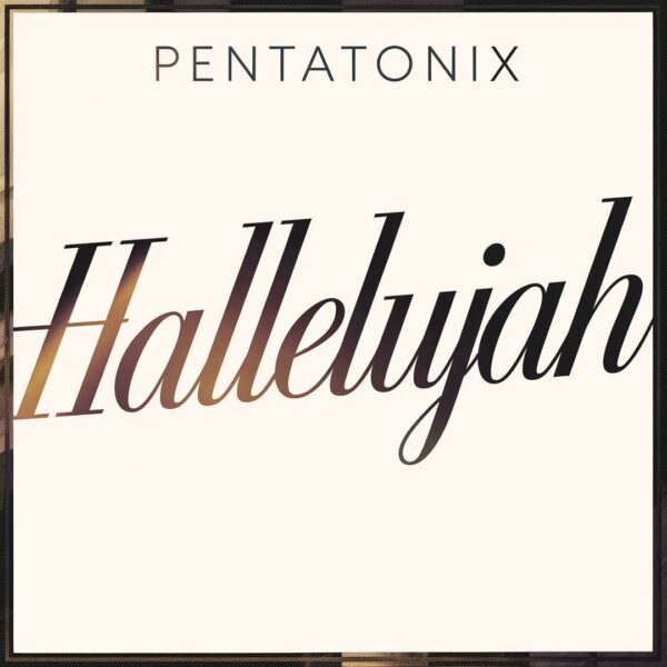 Pentatonix - Hallelujah