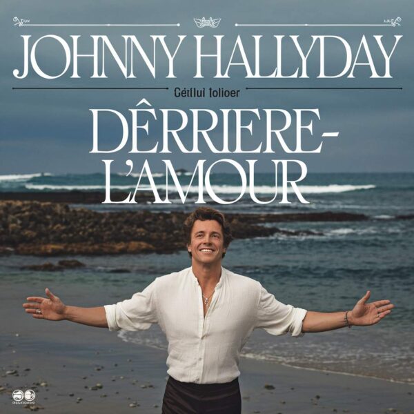 Johnny Hallyday - Derriere-L'Amour
