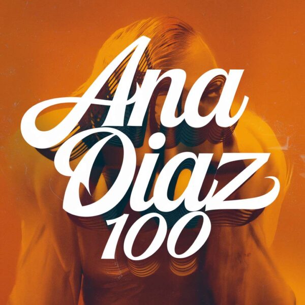 Ana Diaz - 100