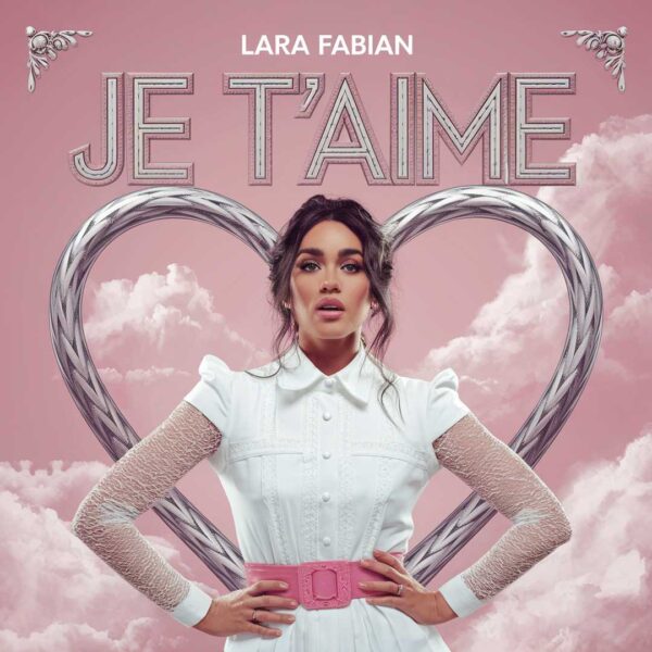 Lara Fabian - Je T’aime