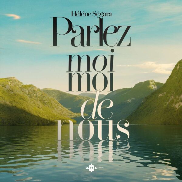 Hélène Ségara - Parlez moi de nous