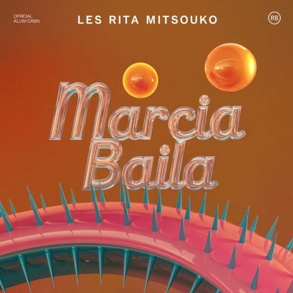 Les Rita Mitsouko - Marcia Baila
