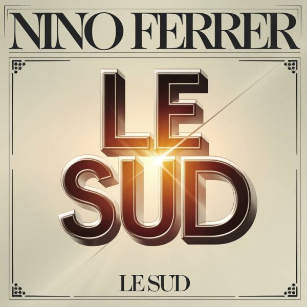 Nino Ferrer - Le sud
