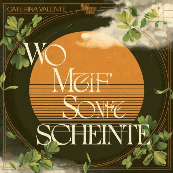 Caterina Valente - Wo Meine Sonne Scheint