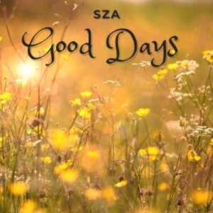 SF1124297 – SZA – Good Days