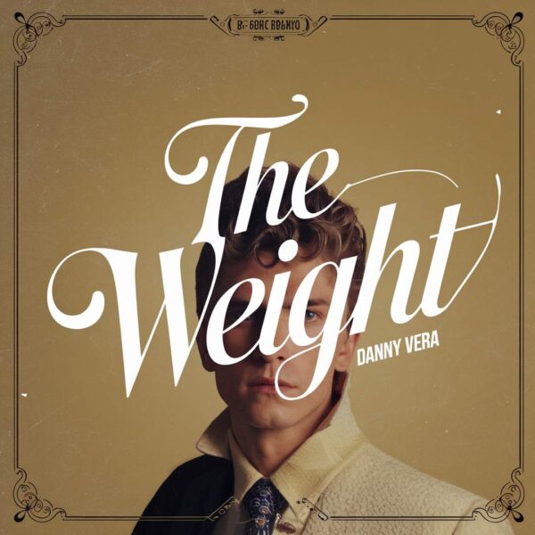 Danny Vera - The Weight