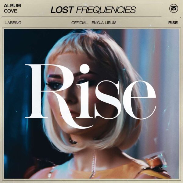 Lost Frequencies - Rise