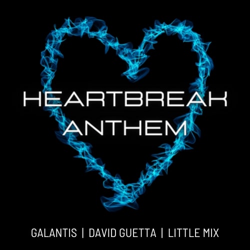 Galantis - Heartbreak Anthem