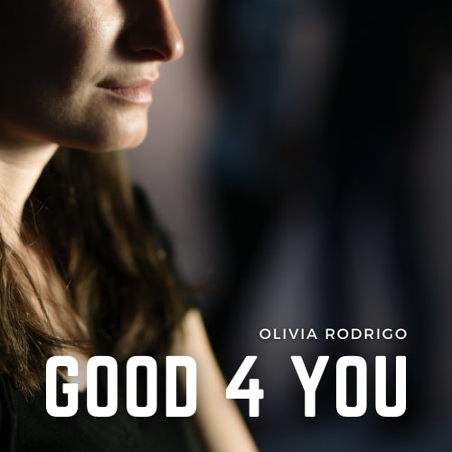 Olivia Rodrigo - good 4 u