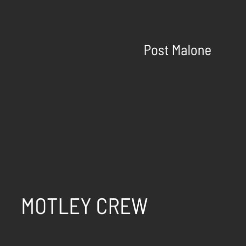 Post Malone - Motley Crew