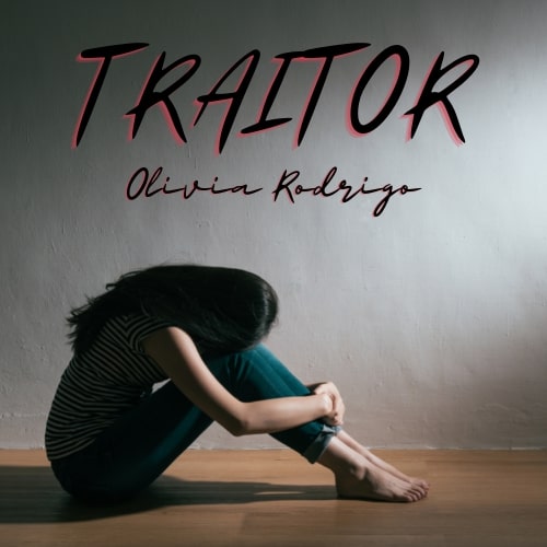 Olivia Rodrigo - traitor
