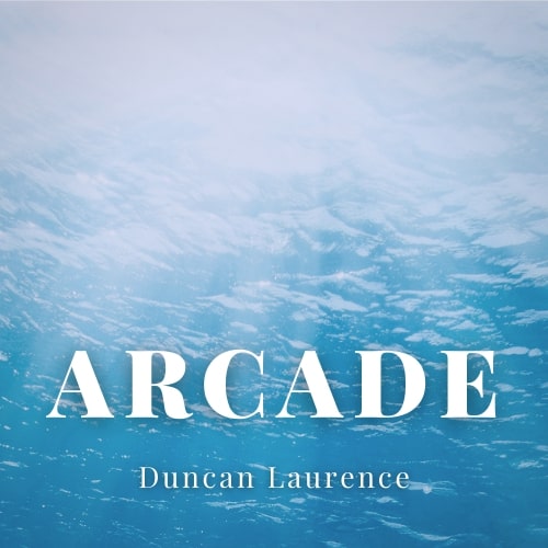 Duncan Laurence - Arcade