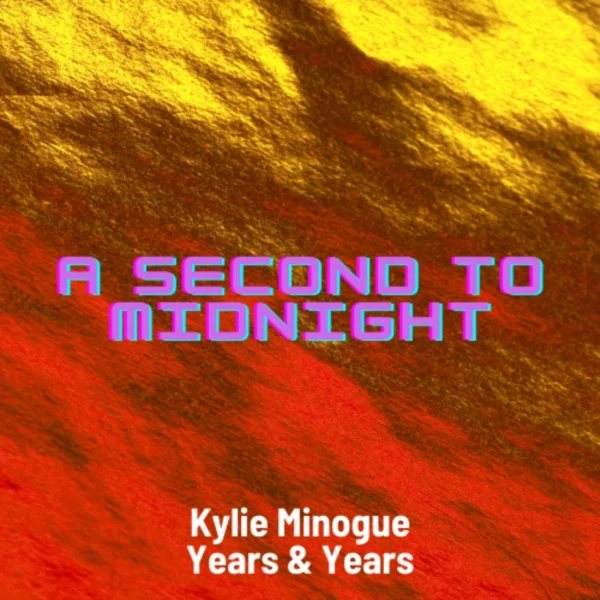 Kylie Minogue - A Second to Midnight