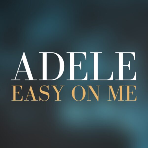Adele - Easy On Me