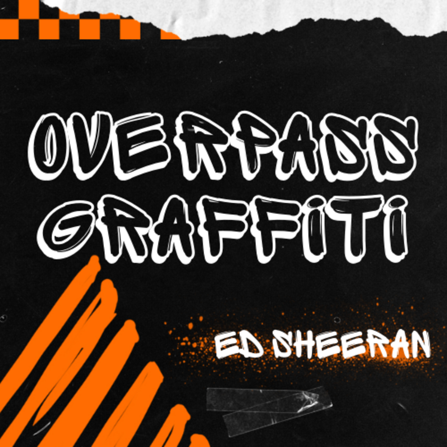 Ed Sheeran - Overpass Graffiti