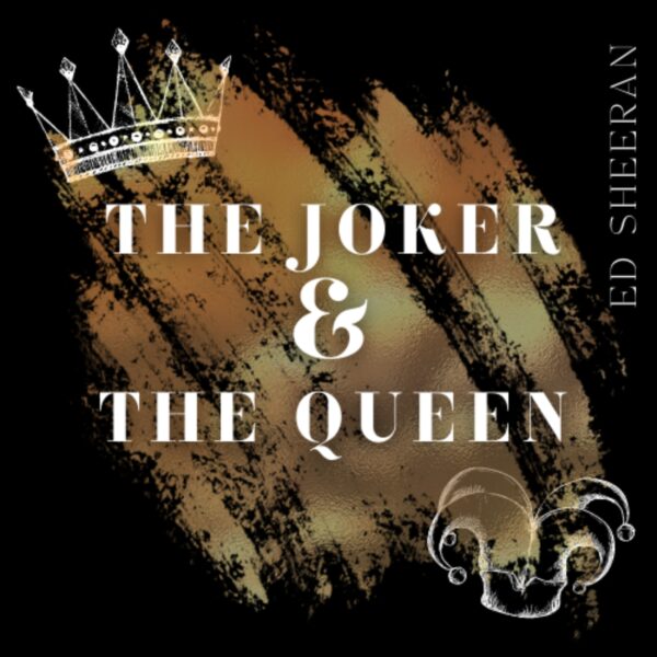 Ed Sheeran - The Joker And The Queen
