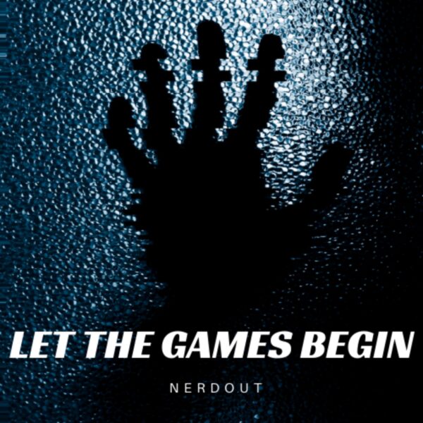 NerdOut - Let The Games Begin