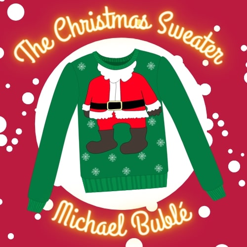 Michael Buble - The Christmas Sweater