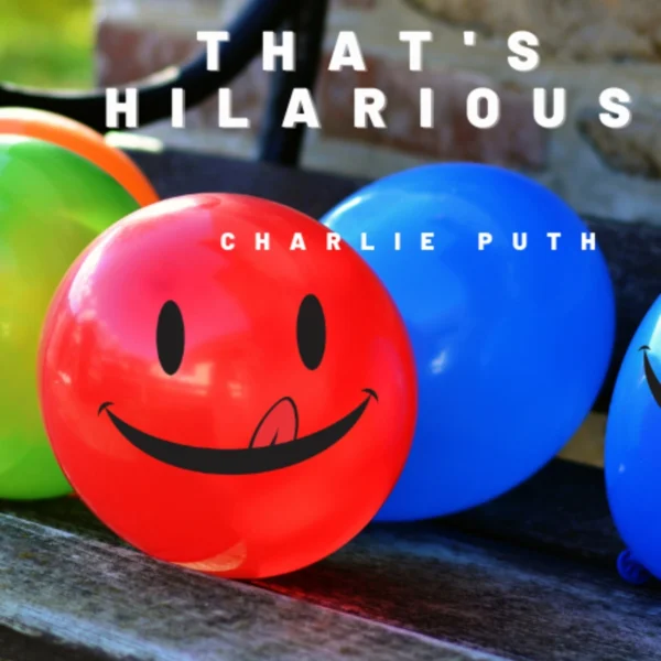 Charlie Puth - That's Hilarious