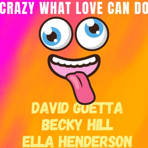 David Guetta - Crazy What Love Can Do