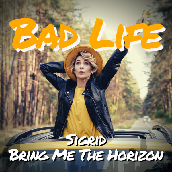 Sigrid - Bad Life
