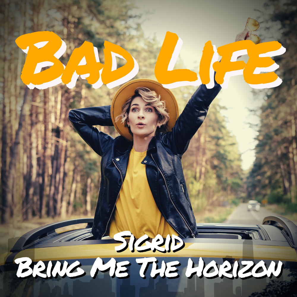 Sigrid - Bad Life