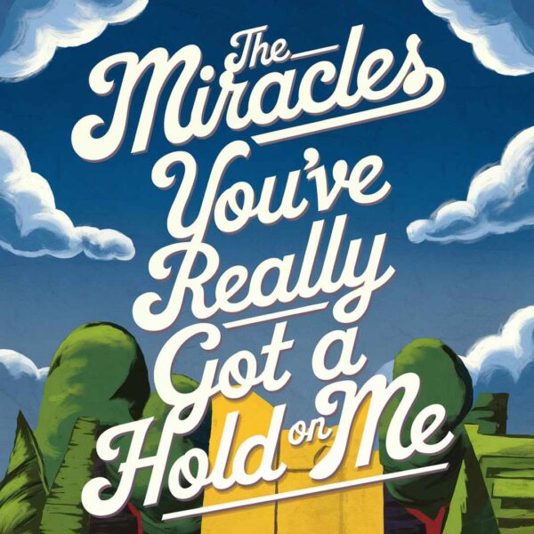 The Miracles - You've Really Got A Hold On Me