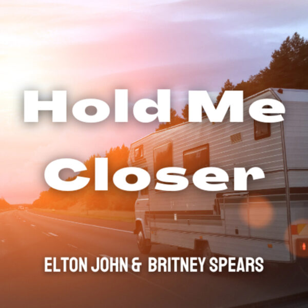 Elton John - Hold Me Closer