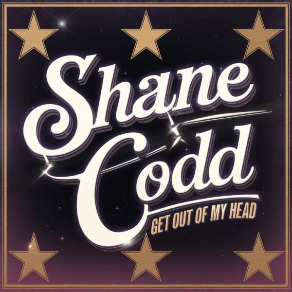 Shane Codd - Get Out Of My Head
