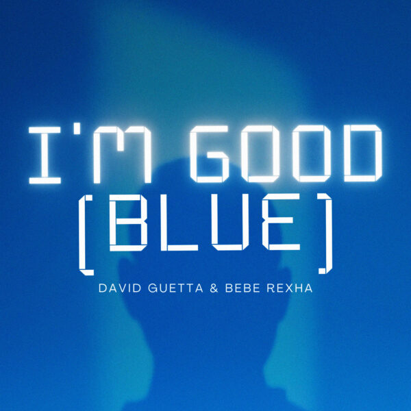 David Guetta - I'm Good (Blue)