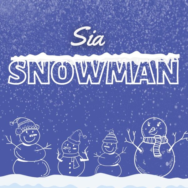 Sia - Snowman