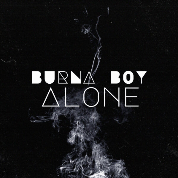 Burna Boy - Alone