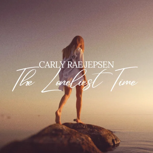 Carly Rae Jepsen - The Loneliest Time