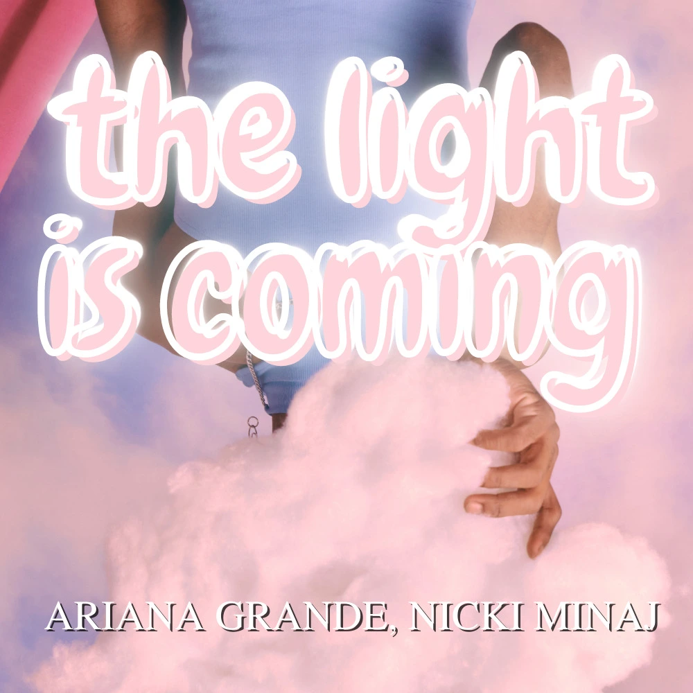 Ariana Grande - the light is coming