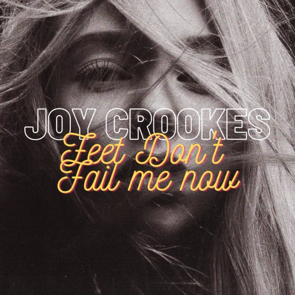 Joy Crookes - Feet Don't Fail Me Now