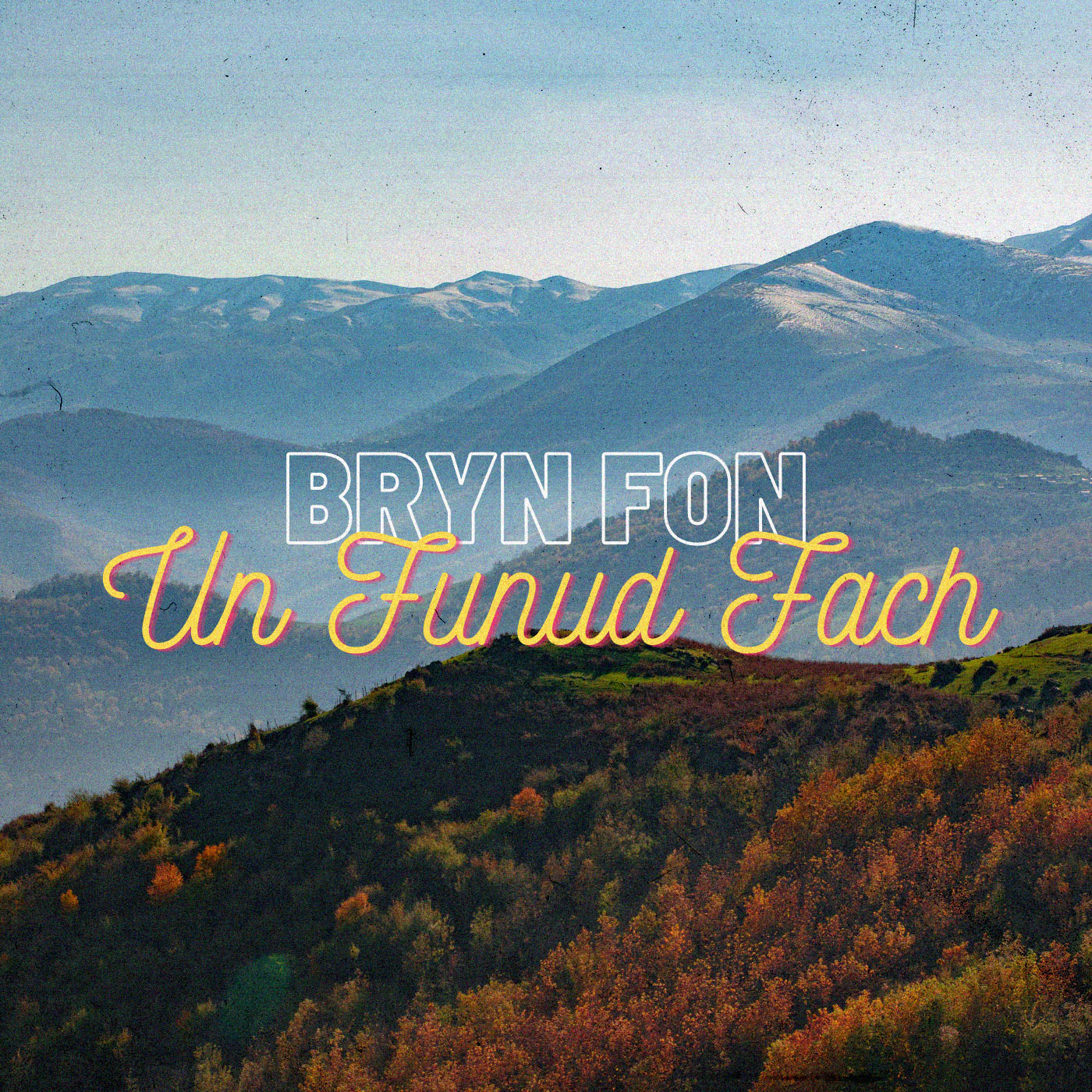 Bryn Fon - Un Funud Fach