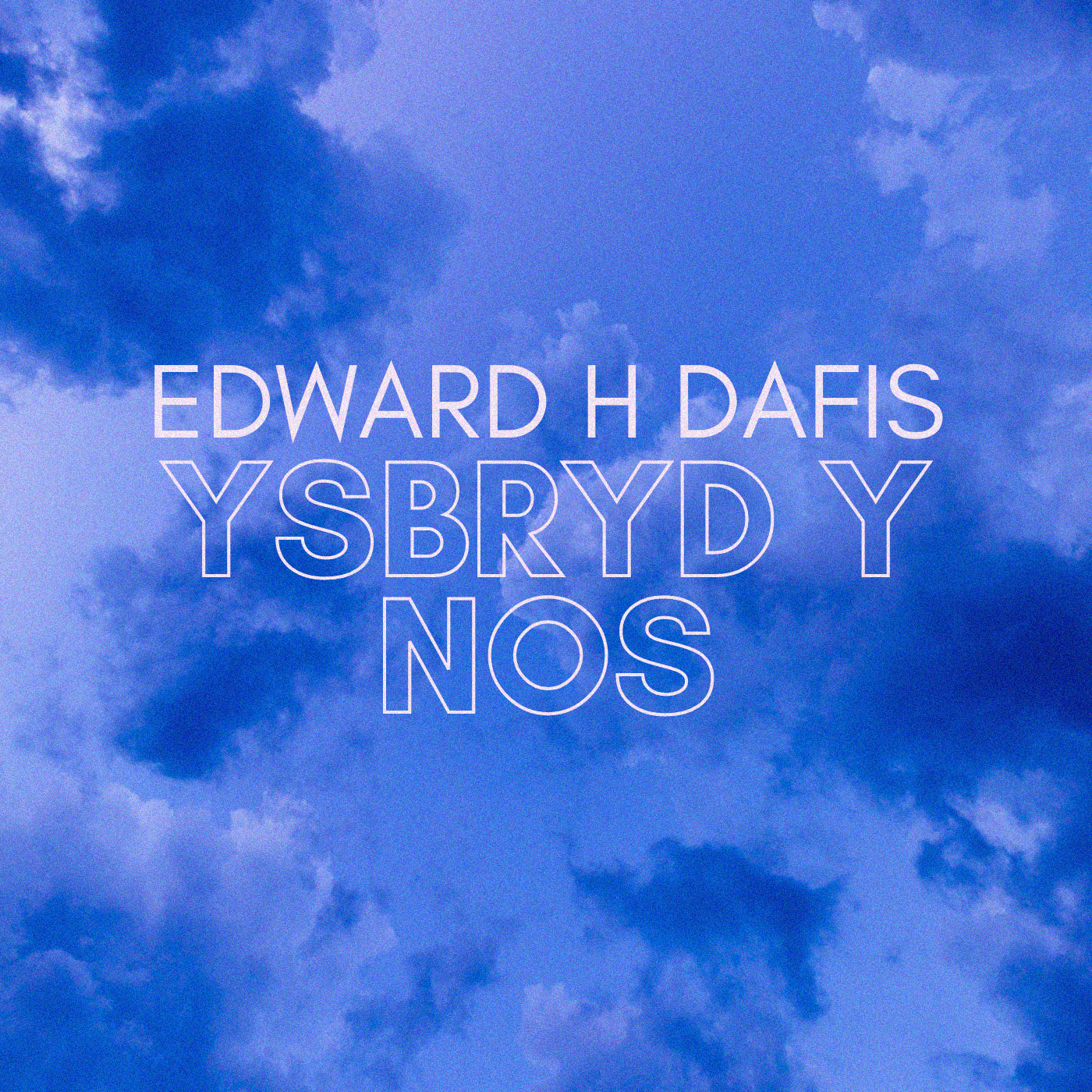 Edward H Dafis - Ysbryd Y Nos