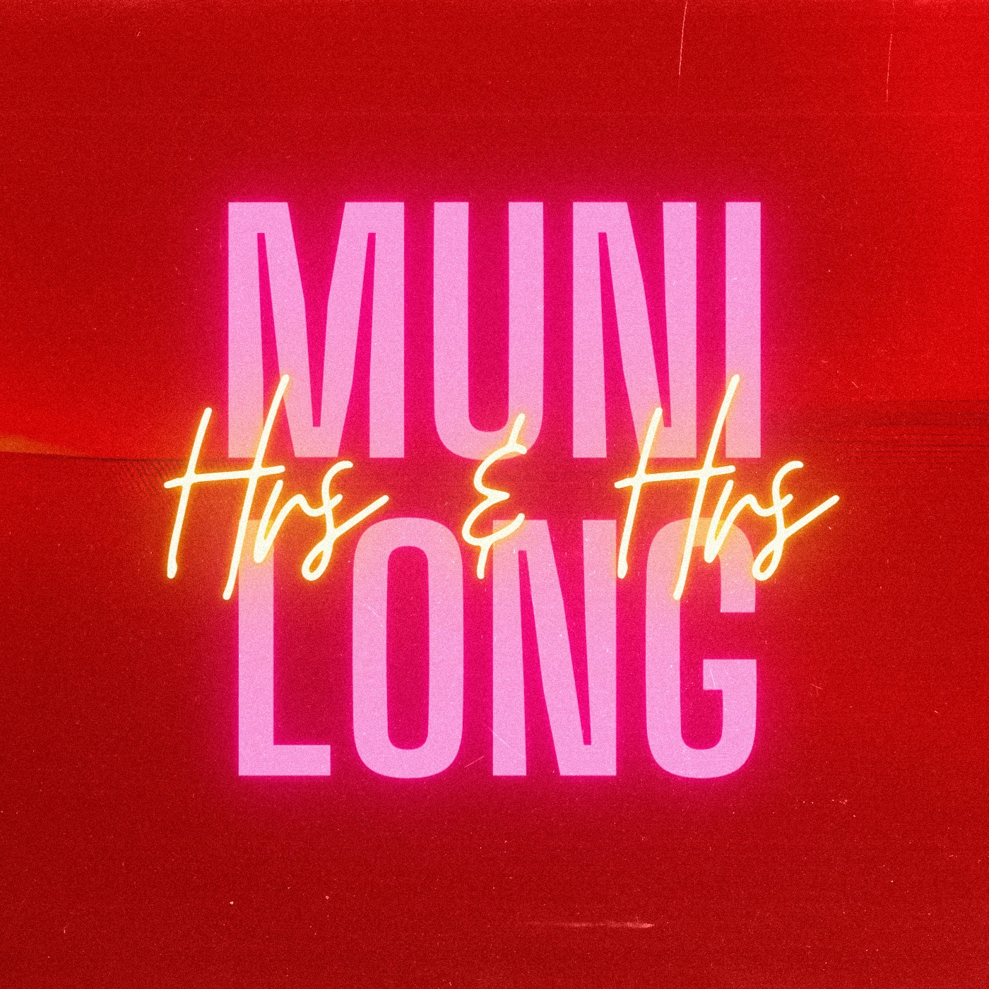 Muni Long - Hrs & Hrs