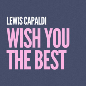 SF1126568 – Lewis Capaldi – Wish You The Best