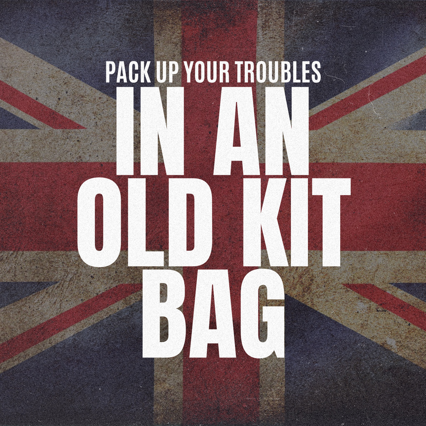 Nathan Lay - Pack Up Your Troubles In Your Old Kit Bag