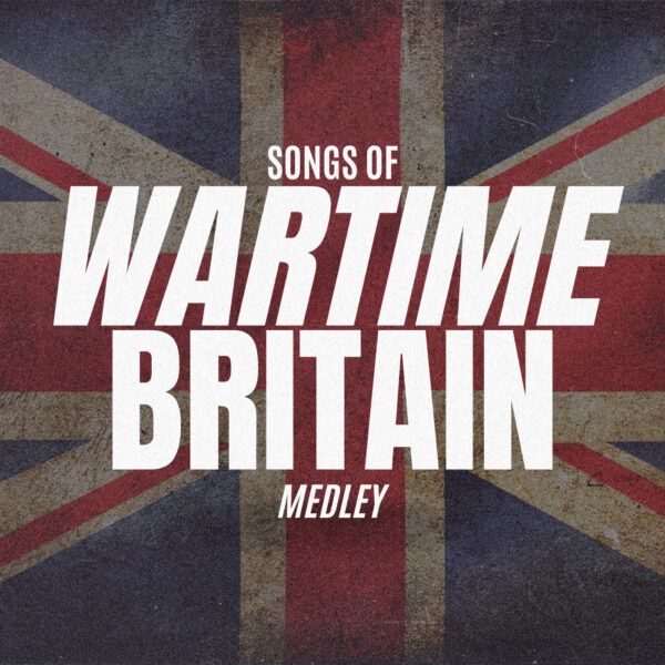 Various - Songs of Wartime Britain - Medley