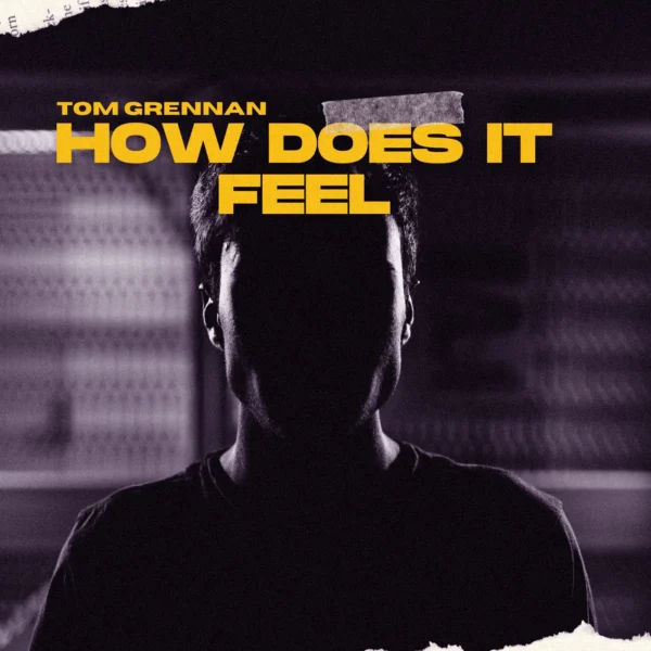 Tom Grennan - How Does It Feel