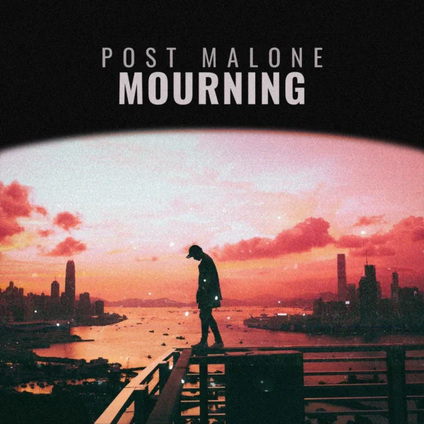 Post Malone - Mourning