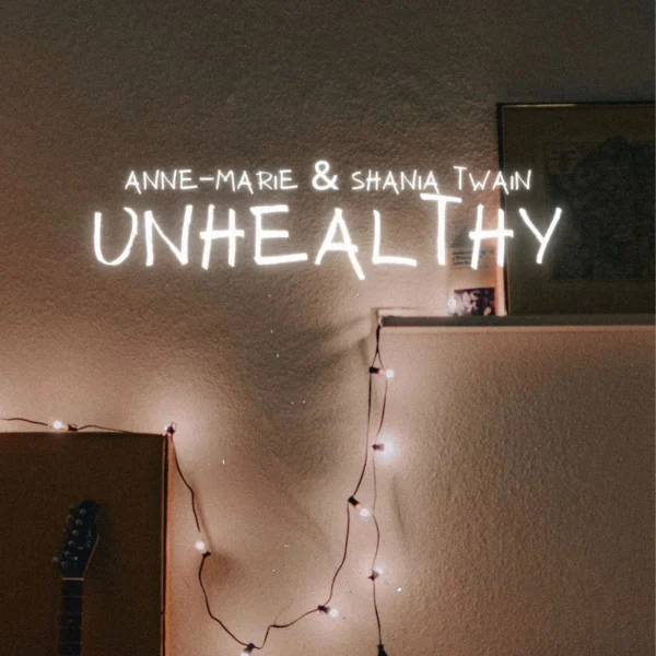 Anne-Marie - Unhealthy