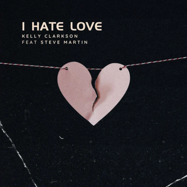 Kelly Clarkson - i hate love